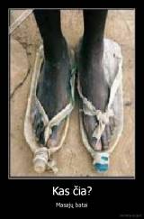 Kas čia? - Masajų batai