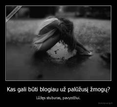 Kas gali būti blogiau už palūžusį žmogų? - Lūžęs stuburas, pavyzdžiui.