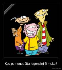 Kas pamenat šita legendini filmuka? - 