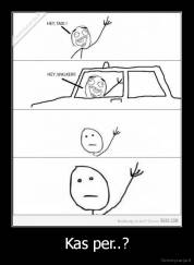 Kas per..? - 