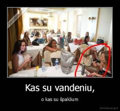 Kas su vandeniu, - o kas su špaklium