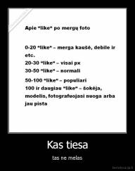 Kas tiesa - tas ne melas