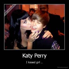 Katy Perry - I kissed girl ..