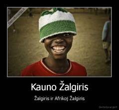 Kauno Žalgiris - Žalgiris ir Afrikoj Žalgiris
