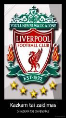 Kazkam tai zaidimas - O KAZKAM TAI GYVENIMAS