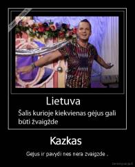 Kazkas  - Gejus ir pavydi nes nera zvaigzde .