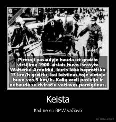 Keista - Kad ne su BMW važiavo