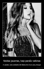 Keistas jausmas, kaip parašo vaikinas - Ir pasako ,kad priežastis dėl išsiskyrimo buvo jūsų draugai