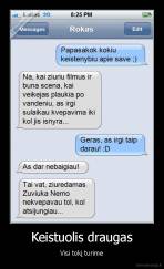 Keistuolis draugas - Visi tokį turime