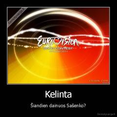 Kelinta - Šiandien dainuos Sašenko?
