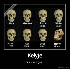 Kelyje - ne visi lygūs 