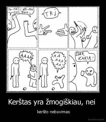 Kerštas yra žmogiškiau, nei  -  keršto nebuvimas