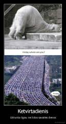 Ketvirtadienis - Uztrunka ilgiau nei kitos savaitės dienos