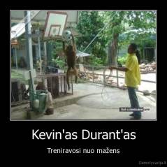 Kevin'as Durant'as - Treniravosi nuo mažens