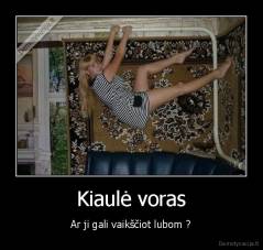 Kiaulė voras - Ar ji gali vaikščiot lubom ?