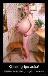 Kiauliu gripo auka! - Saugokites nes jus kitam gripui galit but sekantis!!!