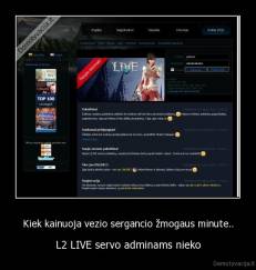 Kiek kainuoja vezio sergancio žmogaus minute.. - L2 LIVE servo adminams nieko