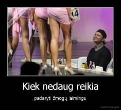 Kiek nedaug reikia - padaryti žmogų laimingu