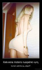 Kiekviena moteris nusipelnė vyro, - kuriam patinka ją „valgyti“.