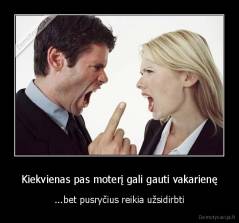 Kiekvienas pas moterį gali gauti vakarienę - ...bet pusryčius reikia užsidirbti