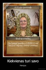 Kiekvienas turi savo - Herojus