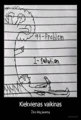 Kiekvienas vaikinas - Žino šitą jausmą