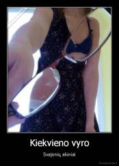 Kiekvieno vyro - Svajonių akiniai