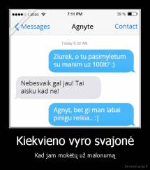 Kiekvieno vyro svajonė - Kad jam mokėtų už malonumą