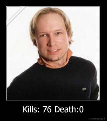 Kills: 76 Death:0 - 