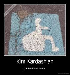 Kim Kardashian - parkavimosi vieta.