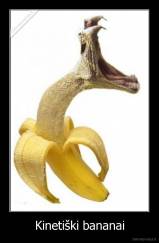 Kinetiški bananai - 