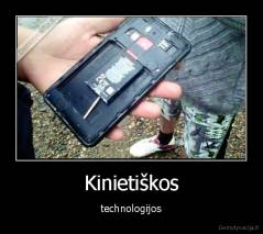 Kinietiškos - technologijos
