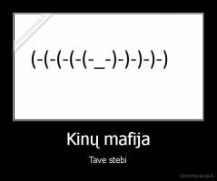 Kinų mafija - Tave stebi