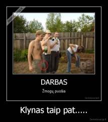 Klynas taip pat..... - 