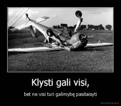 Klysti gali visi, - bet ne visi turi galimybę pasitaisyti