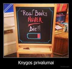 Knygos privalumai - 