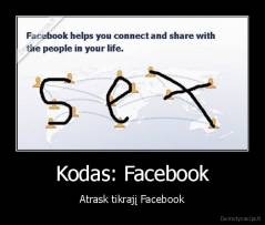 Kodas: Facebook - Atrask tikrajį Facebook