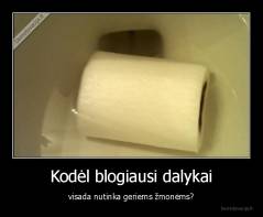 Kodėl blogiausi dalykai - visada nutinka geriems žmonėms?