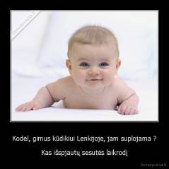 Kodėl, gimus kūdikiui Lenkijoje, jam suplojama ? - Kas išspjautų sesutės laikrodį