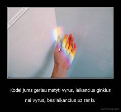 Kodel jums geriau matyti vyrus, laikancius ginklus - nei vyrus, besilaikancius uz ranku