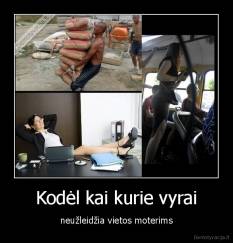 Kodėl kai kurie vyrai - neužleidžia vietos moterims