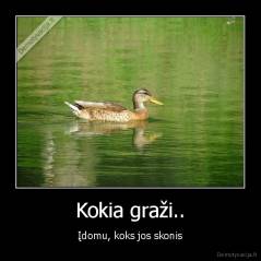 Kokia graži.. - Įdomu, koks jos skonis