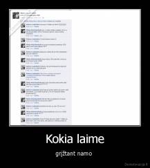 Kokia laime - grįžtant namo 