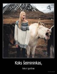 Koks šeimininkas, - toks ir gyvūnas