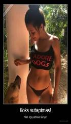 Koks sutapimas! - Man irgi patinka šunys!