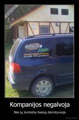 Kompanijos negalvoja - Nes jų kontaktai tiesiog demotyvuoja