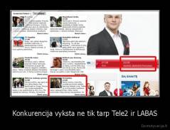 Konkurencija vyksta ne tik tarp Tele2 ir LABAS - 