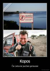 Kopos - Čia Lietuviai jaučiasi geriausiai