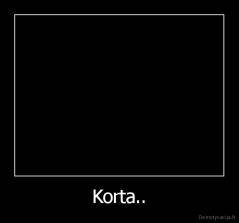 Korta.. - 