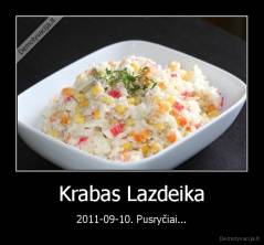 Krabas Lazdeika - 2011-09-10. Pusryčiai...